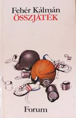 Feh�r K�lm�n - �sszj�t�k