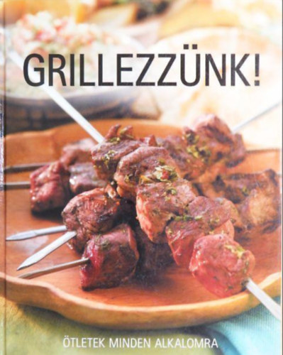 Richard Carroll - Grillezznk!  -  tletek minden alkalomra