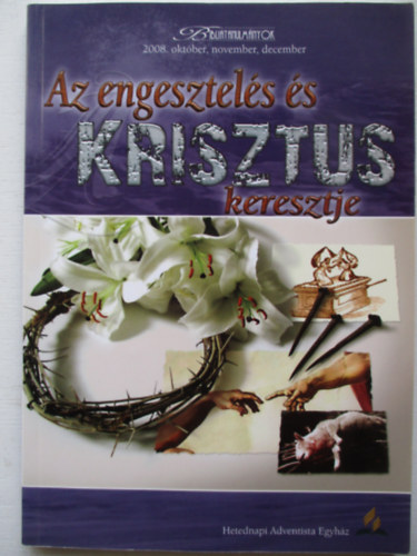 �ngel Manuel Rodr�gez - Az engesztel�s �s Krisztus keresztje