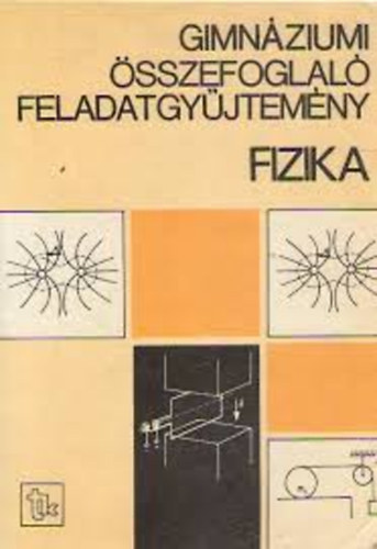 Fizika - Gimnziumi sszefoglal feladatgyjtemny