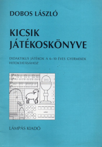 Dobos L�szl� - Kicsik j�t�kosk�nyve