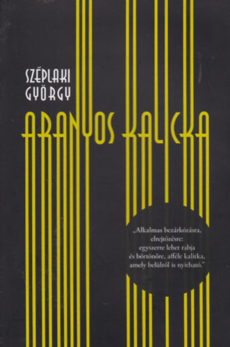 Széplaki György - Aranyos Kalicka