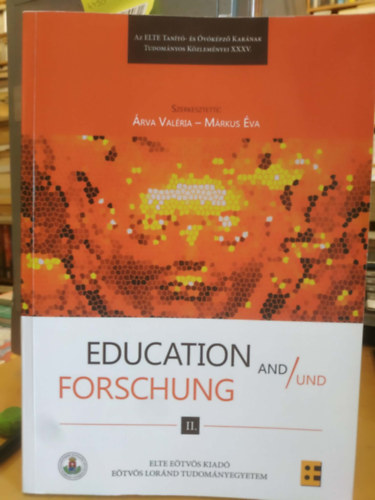 Márkus Éva Árva Valéria - Education and / Forschung und II. - ELTE TÓK Tudományos Közlemények XXXV.