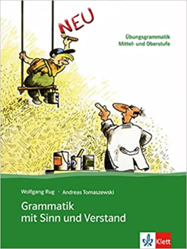 Tomaszewski; Wolfgang Rug - Grammatik mit Sinn und Verstand - �bungsgrammatik