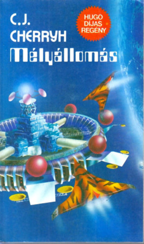 C.J. Cherryh - M�ly�llom�s
