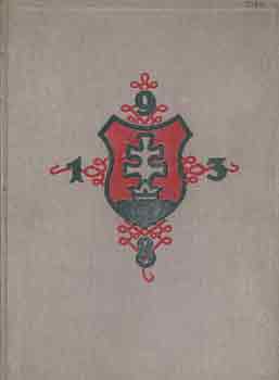 A Vit�zi Rend Zr�nyi csoportj�nak kiad�sa - Felvid�k�nk-honv�ds�g�nk (Trianont�l - Kass�ig) 1939