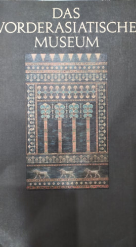 Das Vorderasiatische Museum