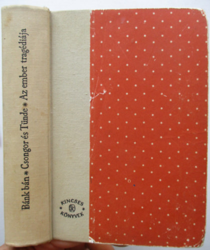 Katona-V�r�smarty-Mad�ch - B�nk b�n-Csongor �s T�nde-Az ember trag�di�ja