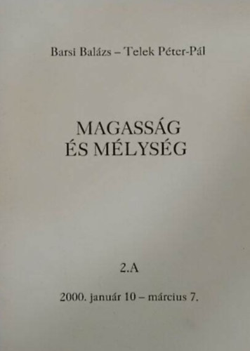 Barsi Balzs-Telek Pter Pl - Magassg s mlysg 2. A