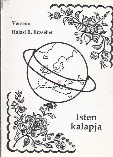 Halasi B. Erzsbet - Isten kalapja