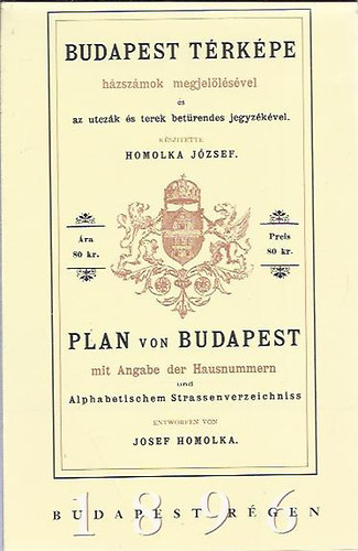 Homolka József - Budapest térkép házszámok megjelölésével (reprint)