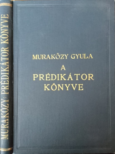 Muraközy Gyula - A prédikátor könyve