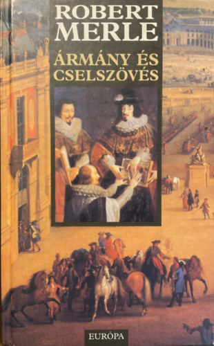 Robert Merle - rmny s cselszvs