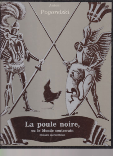 Antoni Pogorelski - La poule noire, ou le Monde souterrain (Historie merveilleuse)