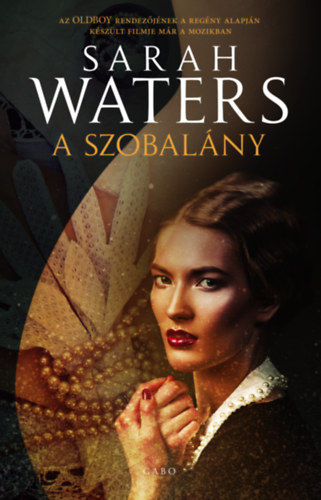 Sarah Waters - A szobalány