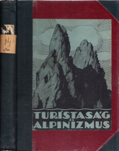 Reichart G�za  (szerk.) - Turistas�g �s alpinizmus 1934. (teljes �vfolyam, egybek�tve)