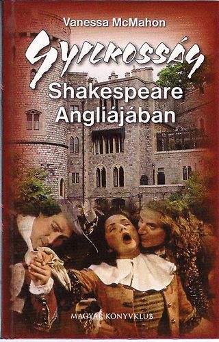 Vanessa McMahon - Gyilkossg Shakespeare Anglijban