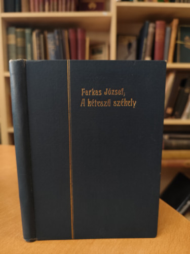 Farkas József - A kéteszü székely