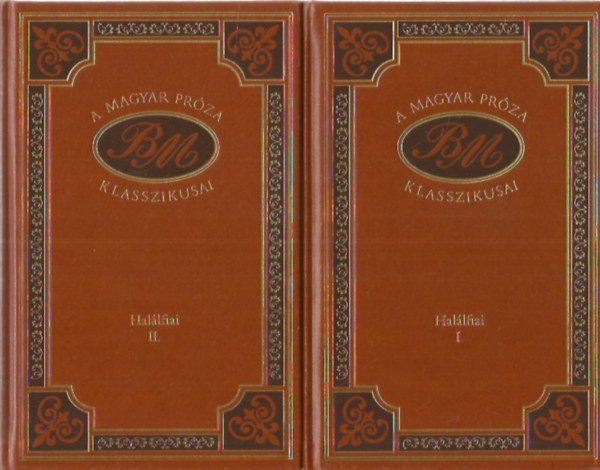 Babits Mihály - Halálfiai I.-II (A magyar próza klasszikusai 44-45.)
