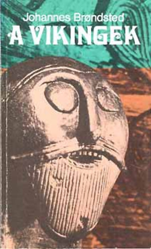 Johannes Brondsted - A vikingek