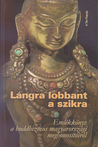 szerk.: Kalmr Csaba - Lngra lobbant a szikra