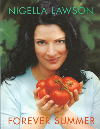 Nigella Lawson - Forever Summer