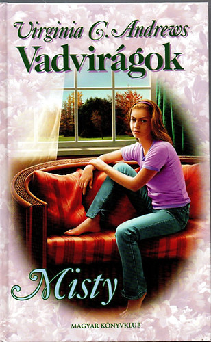 Virginia C. Andrews - Vadvirágok - Misty