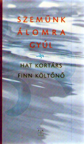 Szem�nk �lomra gy�l