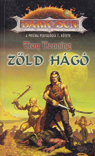 Troy Denning - Dark Sun: Zld Hg