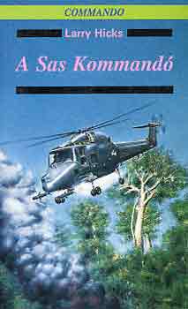 Larry Hicks - A Sas kommandó