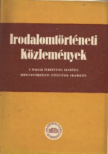 Tolnai Gbor  (felels szerk.) - Irodalomtrtneti kzlemnyek 1956