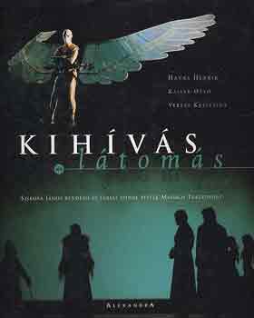 Havas-Kaiser-Veress - Kihívás és látomás