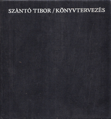 Sz�nt� Tibor - K�nyvtervez�s