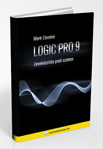 Mark Cousins - Logic Pro 9 - Zenekszts profi szinten