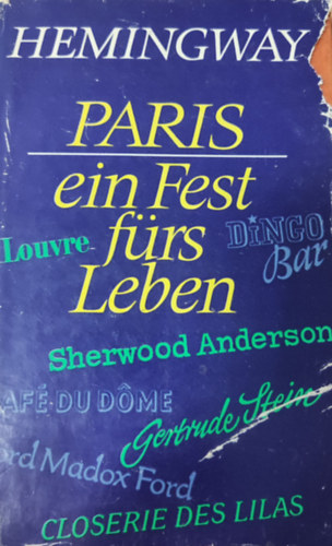 E. Hemingway - Paris-Ein fest f�rs Leben