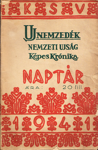 A Központi Sajtóvállalat naptára 1941 (Nemzeti Ujság- Uj Nemzedék- Képes Krónika Naptár 1941)