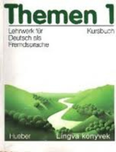 Hans-Eberhard Piepho  (projektbegleitung) - Themen 1 - Lehrwerk f�r Deutsch als Fremdsprache - Kursbuch