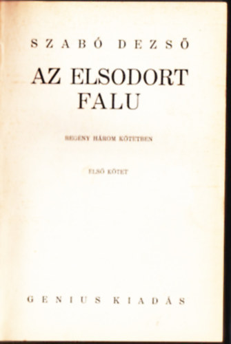 Szabó Dezső - Az elsodort falu I-III.