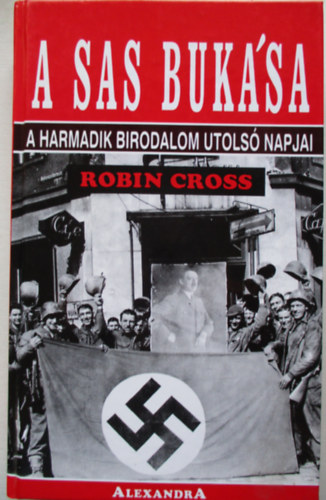 Robin Cross - A sas buk�sa-A harmadik birodalom utols� napjai