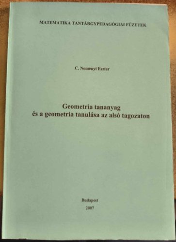 C. Nem�nyi Eszter - Geometria tananyag �s a geometria tanul�sa az als� tagozaton (Elte Tan�t�- �s �v�k�pz� kar)