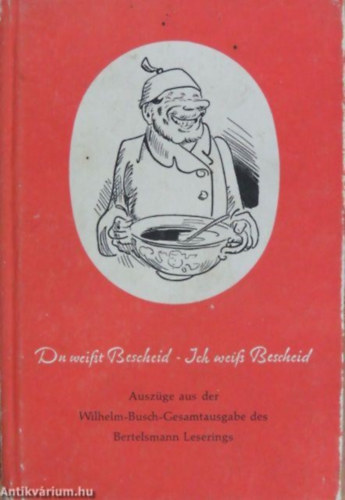 Wilhelm Busch - Du weit Bescheid - Ich wei Bescheid