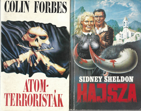 2 db k�nyv, Colin Forbes: Atomterrorist�k, Sidney Sheldon: Hajsza