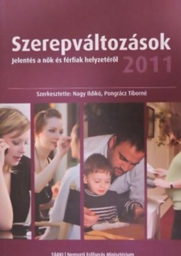 Szerepv�ltoz�sok - Jelent�s a n�k helyzet�r�l