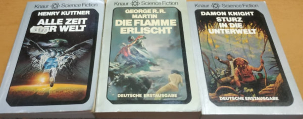 Henry Kuttner, Damon Knight George R. R. Martin - 3 db Knaur Science-Fiction: Alle zeit der Welt (5716); Die Flamme Erlischt (701); Sturz in die Unterwelt (5758)(3 ktet)