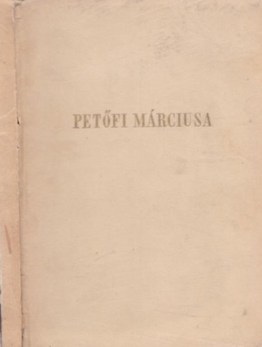 Hatvany Lajos - Petfi mrciusa
