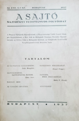 Trs Tibor  (fszerk.) - A sajt - Sajtgyi tudomnyos folyirat - XI. vf. 1-2. sz.