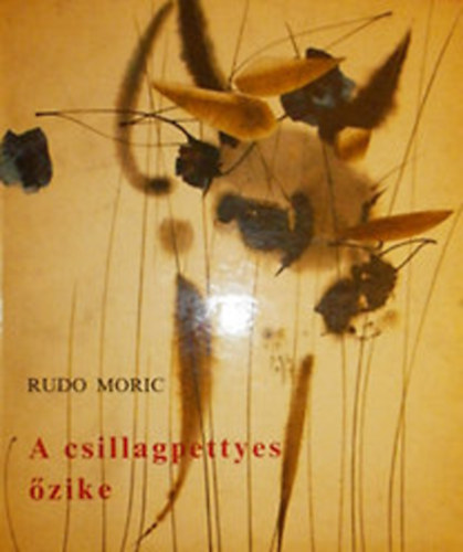 Rudo Moric - A csillagpettyes zike