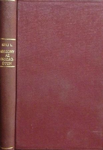 Szili Leontin - Asszony az országúton