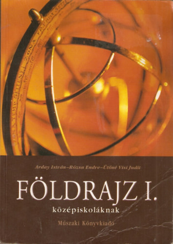 Arday Istvn; Rzsa Endre; tn Visi Judit - Fldrajz I.  - A kzpiskolk 9. vfolyama szmra