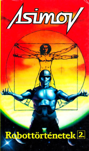 Isaac Asimov - Robott�rt�netek 2.